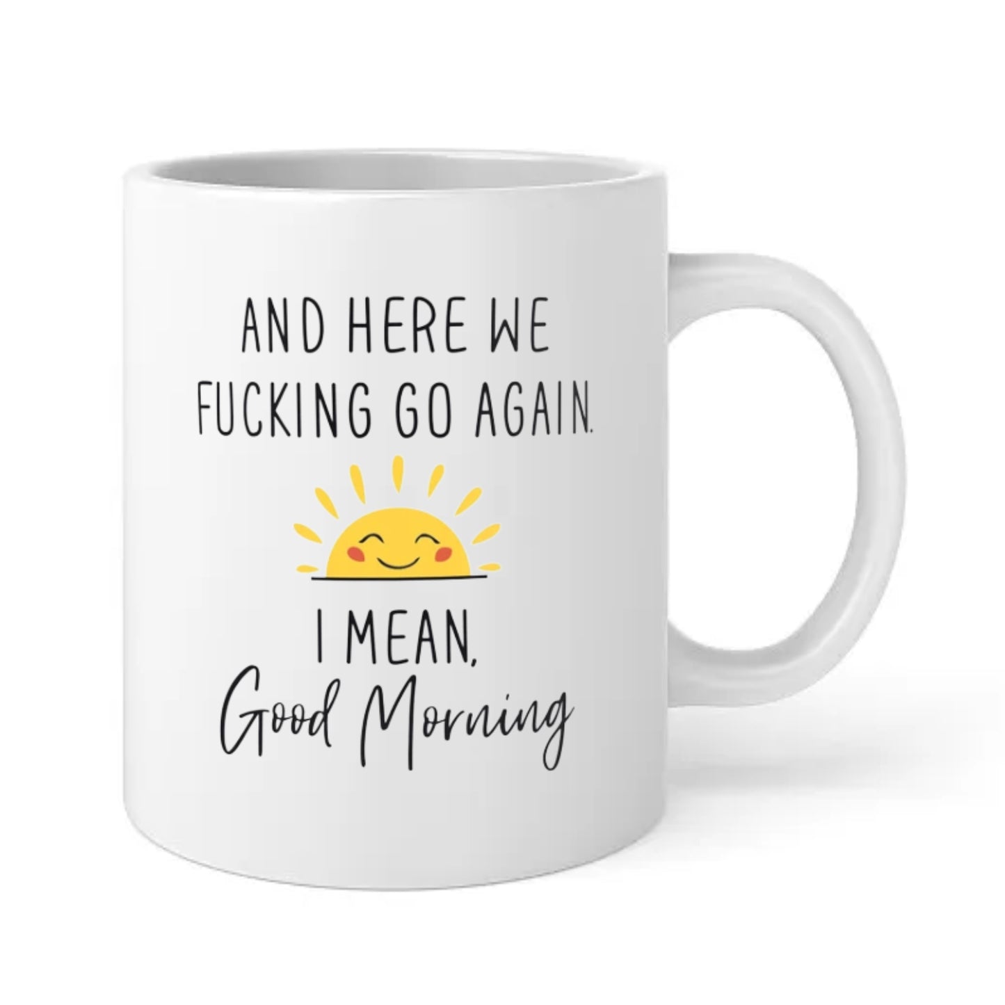 1pc 11oz/15oz Funny Ceramic Coffee Mug - Humorous "Here We Go Again" Quote, Colorful Design, Durable, Dishwasher and Microwave Safe, Ideal Birthday or Christmas Gift for Mom