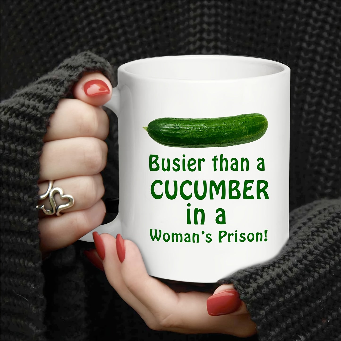 11oz White Ceramic Insulated Coffee Mug - Reusable Round Microwave Safe Multipurpose Cup with Funny 'Busier Than A Cucumber in a Woman's Prison' Sarcasm Design - Ideal Gift for Adults on Father's Day and Christmas
