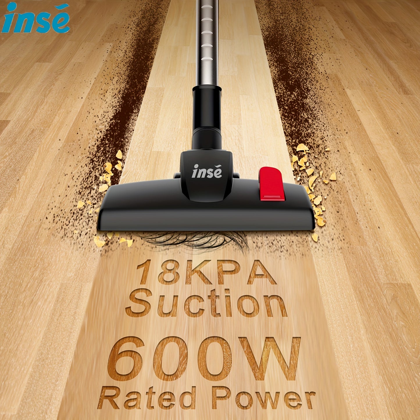 INSE Corded Stick Vacuum Cleaner - 600W Powerhouse with 18000Pa Super Suction - Pet Hair Eraser & Hard Floor Whisper Clean